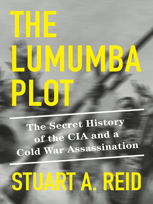 Title details for The Lumumba Plot by Stuart A. Reid - Wait list